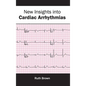 New Insights Into Cardiac Arrhythmias - Hardcover