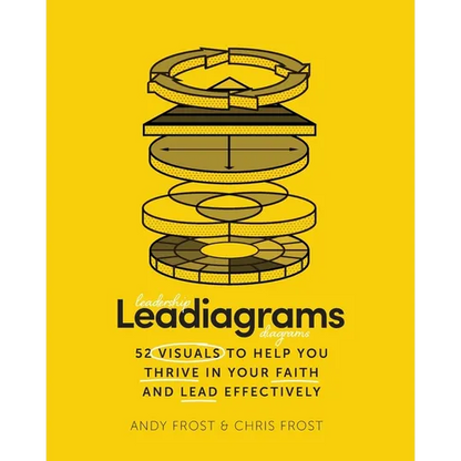 Leadiagrams: 52 Visuals to Help You Thrive in Your Faith and Lead Effectively - Paperback