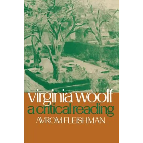 Virginia Woolf: A Critical Reading - Paperback