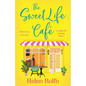 The Sweet Life Cafe - Paperback