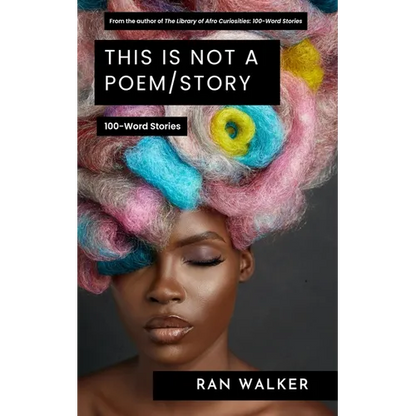 This Is Not a Poem/Story: 100-Word Stories - Paperback