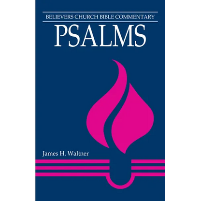 Psalms: Believers Church Bible Commentary - Paperback