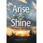 Arise & Shine: From Mourning to Dancing - Hardcover