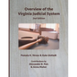 Overview of the Virginia Judicial System, 2nd Edition - Paperback