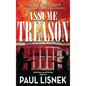 Assume Treason: A Matt Barlow Novel - Hardcover