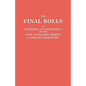 Final Rolls of Citizens and Freedmen of the Five Civilized Tribes in Indian Territory. Prepared by the [Dawes] Commission and Commissioner to the Five - Paperback
