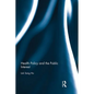 Health Policy and the Public Interest - Paperback