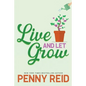 Live and Let Grow - Paperback