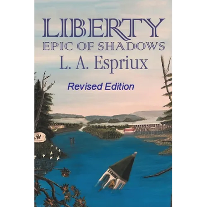 Liberty Epic of Shadows: Revised Edition - Paperback