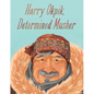 Harry Okpik, Determined Musher: English Edition - Hardcover