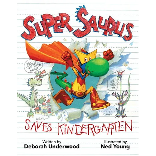 Super Saurus Saves Kindergarten - Hardcover