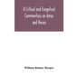 A critical and exegetical commentary on Amos and Hosea - Hardcover