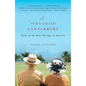 A Place Called Canterbury: Tales of the New Old Age in America - Paperback