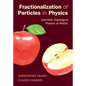 Fractionalization of Particles in Physics - Hardcover