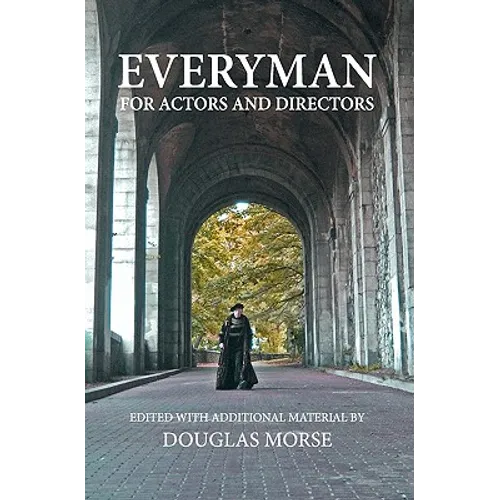 Everyman: The Medieval Morality Play For Actors and Directors - Paperback