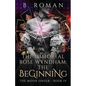 The Immortal Rose Wyndham: The Beginning - Paperback