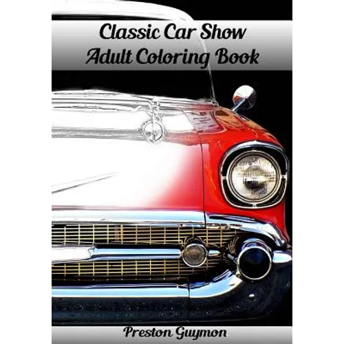 Classic Car Show Adult Coloring Book - Paperback