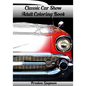 Classic Car Show Adult Coloring Book - Paperback