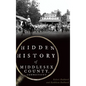 Hidden History of Middlesex County, Connecticut - Hardcover
