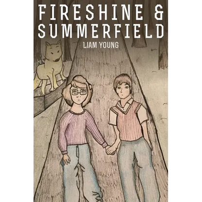 Fireshine and Summerfield - Paperback