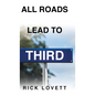 All Roads Lead to Third - Hardcover