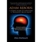 Adam Reborn: A Family Guide to Surviving a Traumatic Brain Injury - Paperback