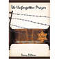 The Unforgotten Prayer - Hardcover