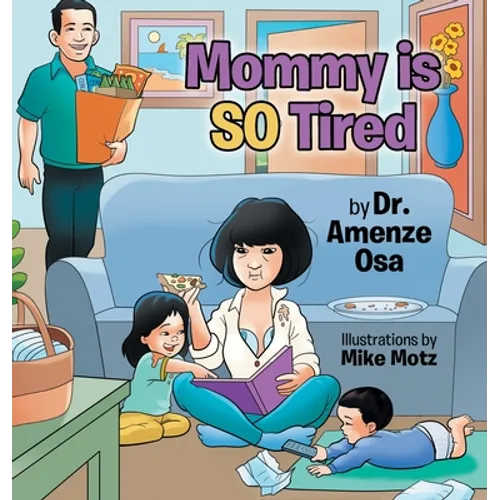 Mommy is SO Tired - Hardcover