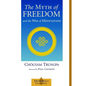 The Myth of Freedom and the Way of Meditation - Paperback