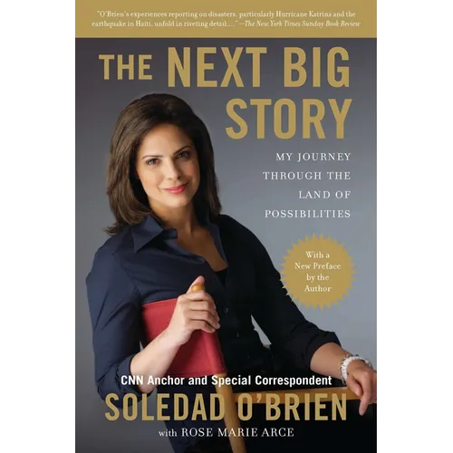 The Next Big Story: My Journey Through the Land of Possibilities - Paperback