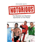 Notorious: The Maddest and Baddest Sportsmen on the Planet - Paperback