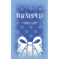 Wrapped: A Sentient Object Birthday Romance - Paperback