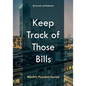 Keep Track of Those Bills - Monthly Payment Journal - Paperback