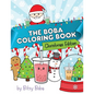 The Boba Coloring Book Christmas Edition: 50 Holiday Themed Bubble Tea Coloring Pages - Paperback