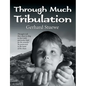 Through Much Tribulation - Paperback