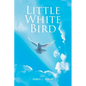 Little White Bird - Paperback