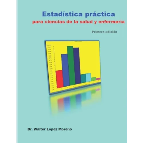 Estadística práctica para ciencias de la salud y enfermería - Paperback