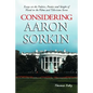Considering Aaron Sorkin: Essays on the Politics, Poetics and Sleight of Hand in the Films and Television Series - Paperback