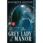 The Grey Lady of the Manor - Paperback