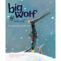 Big Wolf & Little Wolf: The Little Leaf That Wouldn't Fall - Hardcover