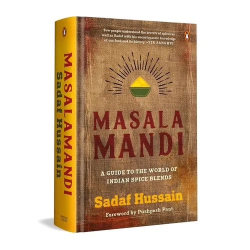 Masalamandi: A Guide to the World of Indian Spice Blends - Hardcover