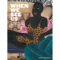When We See Us: A Century of Black Figuration in Painting - Hardcover