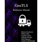 GnuTLS Reference Manual - Paperback