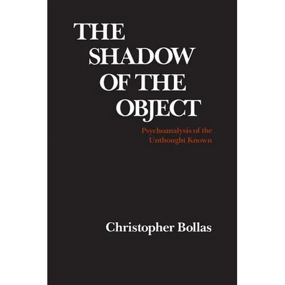 The Shadow of the Object: Psychoanalysis of the Unthought Known - Paperback
