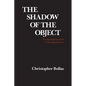The Shadow of the Object: Psychoanalysis of the Unthought Known - Paperback