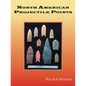 North American Projectile Points - Paperback