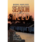 Season of Need - Hardcover