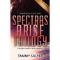 Spectras Arise Trilogy: Omnibus Edition - Paperback