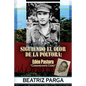 Eden Pastora: Siguiendo el olor de la pólvora: Hugo Spadafora - Paperback