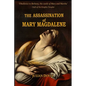 The Assassination of Mary Magdalene - Paperback